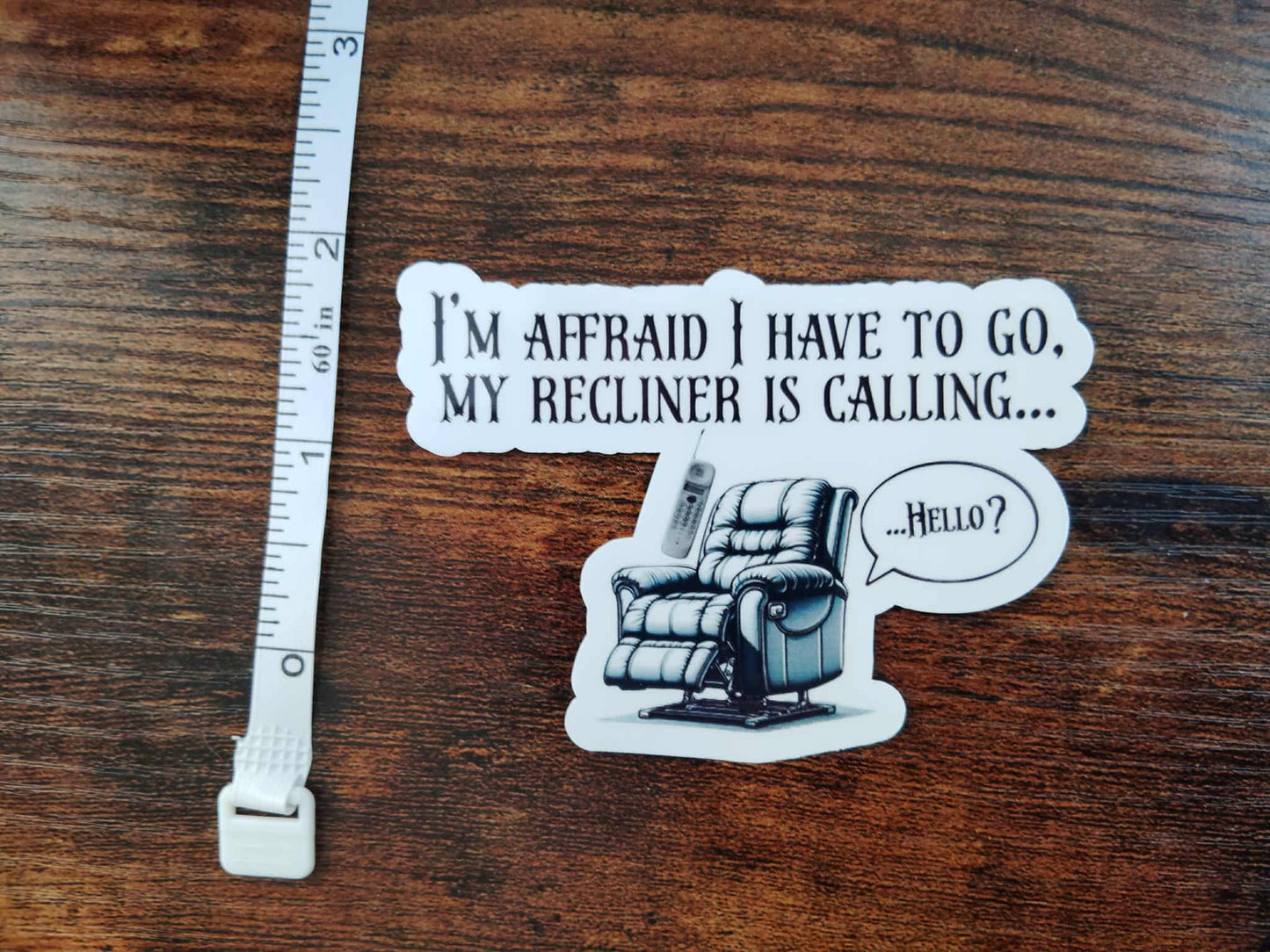 My Recliner's Calling- Sticker