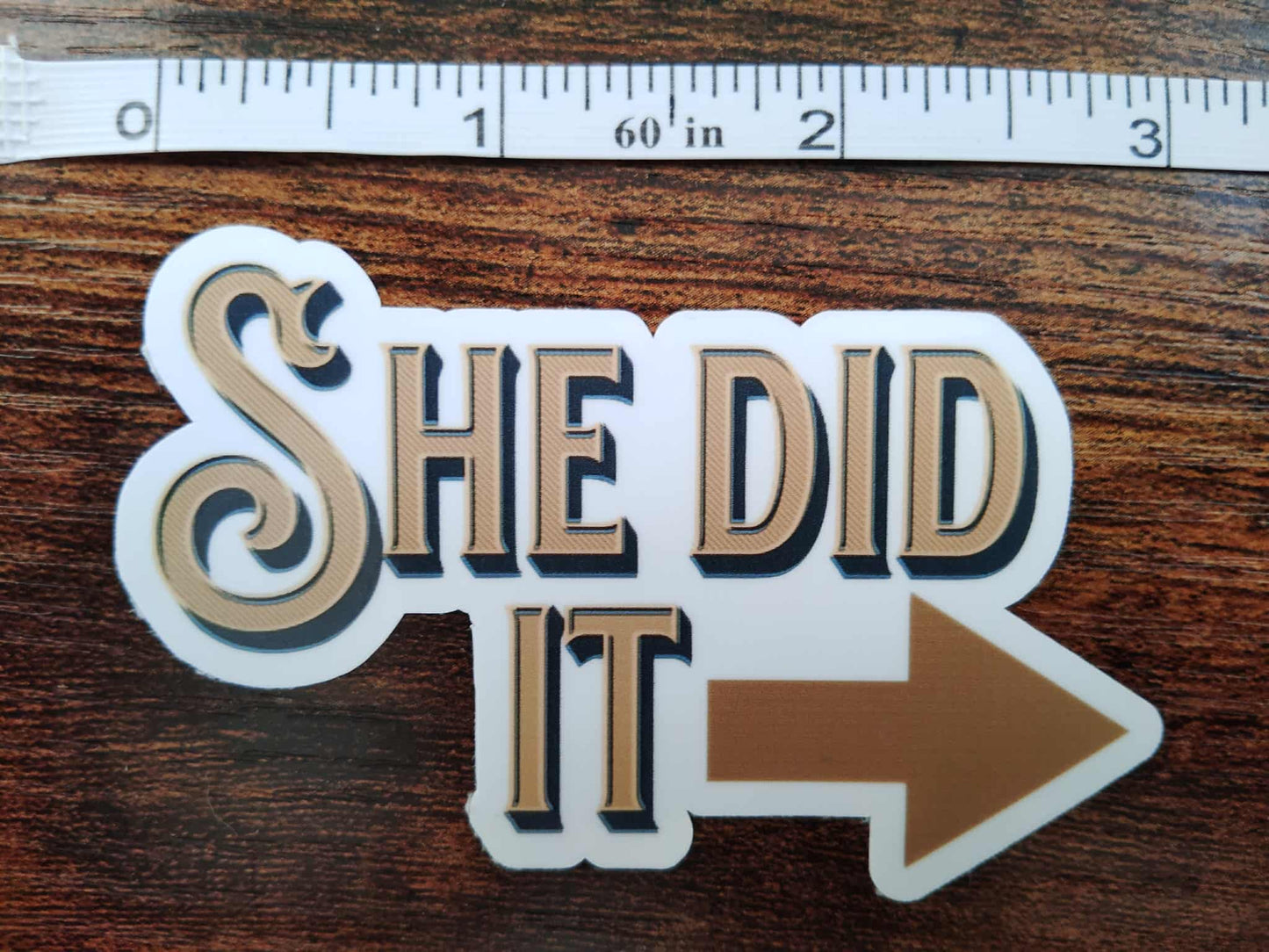 She did it....-Sticker